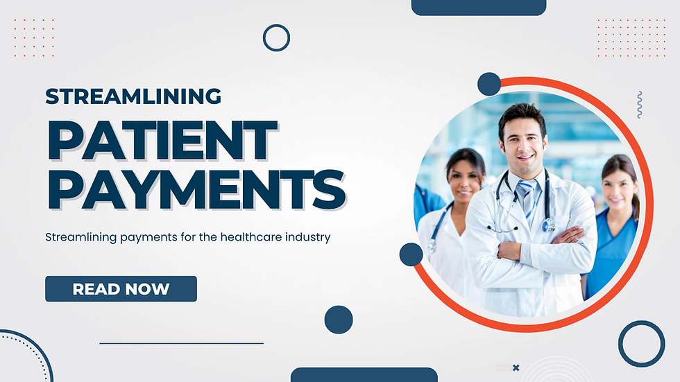 Blog about streamlining patient payments. 